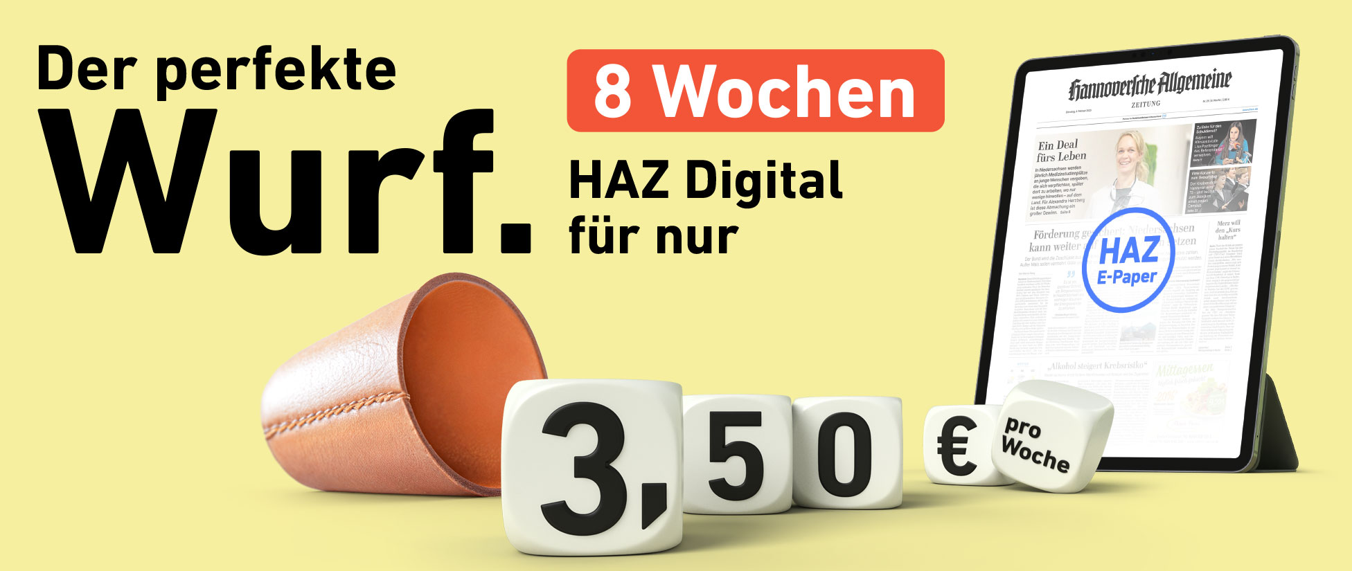 Der perfekte Wurf. 8 Wochen HAZ Digital für nur 3,50 € pro Woche.